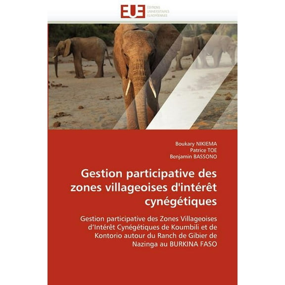 Gestion Participative Des Zones Villageoises d'Interet Cynegetiques (Paperback)