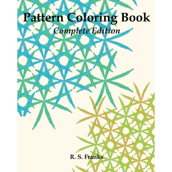 Pattern Coloring Book: Complete Edition, (Paperback)