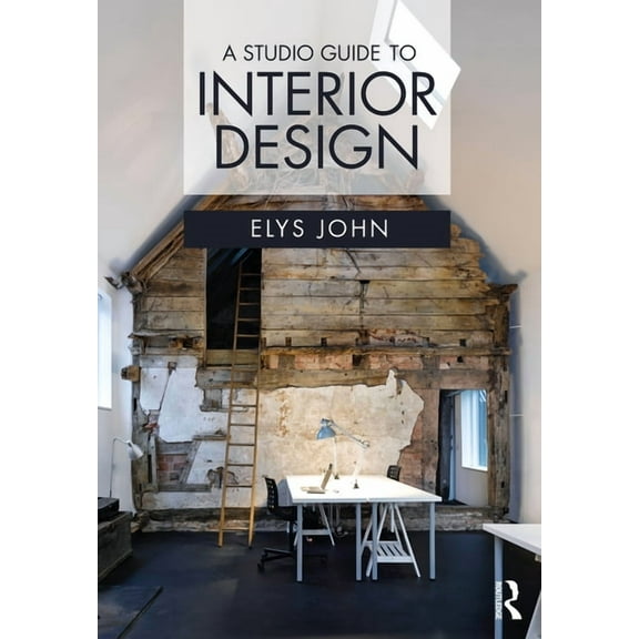 A Studio Guide to Interior Design, (Paperback)
