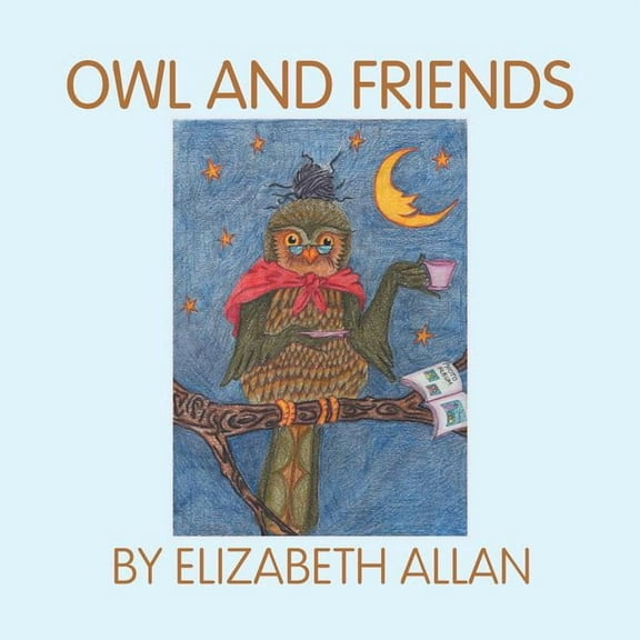 Owl and Friends, (Paperback)