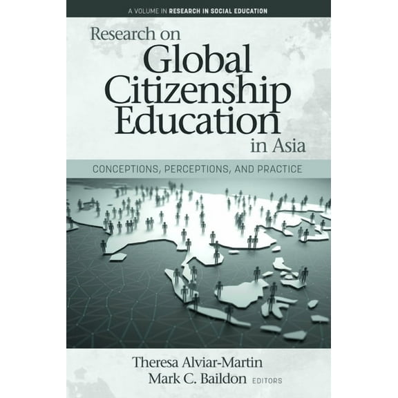 Research in Social Education Research on Global Citizenship Education in Asia: Conceptions, Perceptions, and Practice, (Paperback)