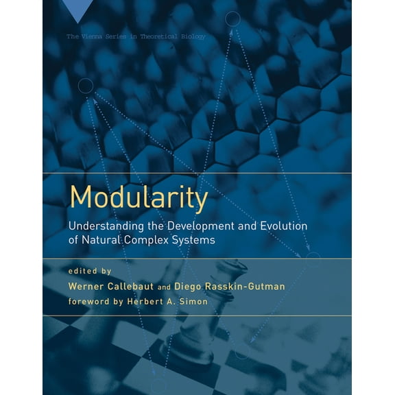 Vienna Theoretical Biology Modularity: Understanding the Development and Evolution of Natural Complex Systems, (Paperback)