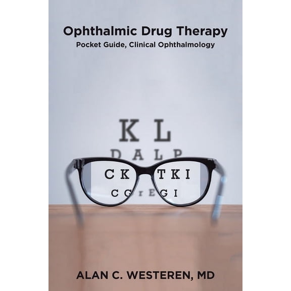 Ophthalmic Drug Therapy Pocket Guide, Clinical Ophthalmology, (Paperback)
