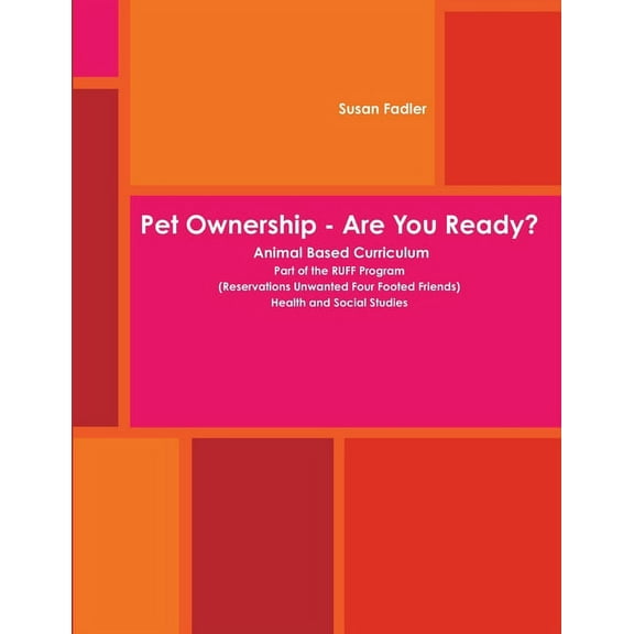 Pet Ownership - Are You Ready?, (Paperback)