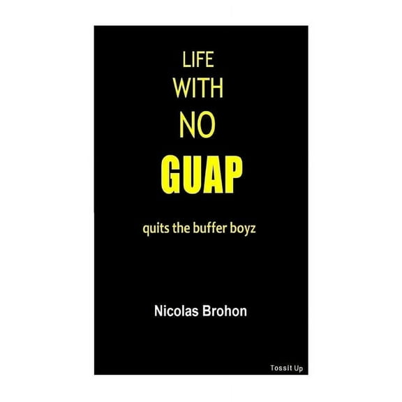 Life with no guap (Paperback)