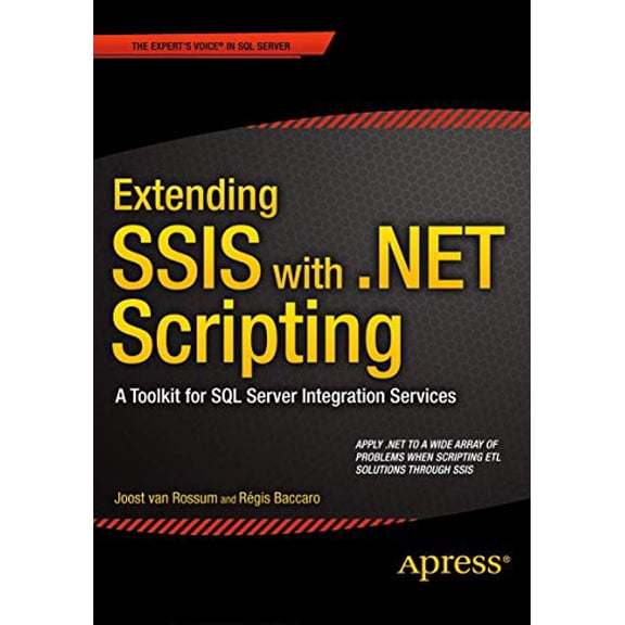 Pre-Owned Extending SSIS with .NET Scripting : A Toolkit for SQL Server Integration Services (Paperback) 9781484206393