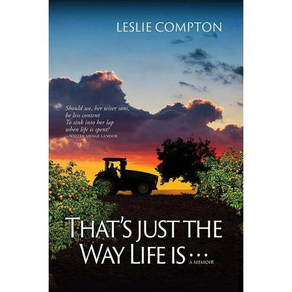 That's Just the Way Life Is...: A Memoir, (Paperback)
