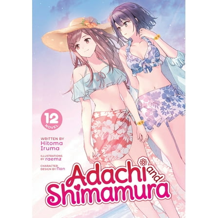 Adachi and Shimamura (Light Novel) Adachi and Shimamura (Light Novel) Vol. 12, (Paperback)