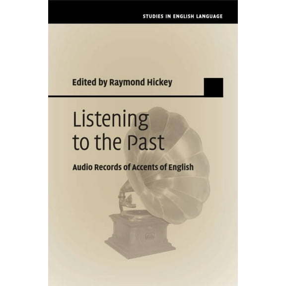 Studies in English Language Listening to the Past, (Paperback)