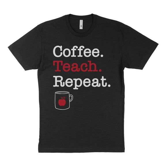 Coffee Teach Repeat Shirt Unisex Large Black