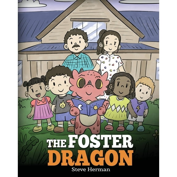 My Dragon Books The Foster Dragon: A Story about Foster Care., Book 40, (Paperback)