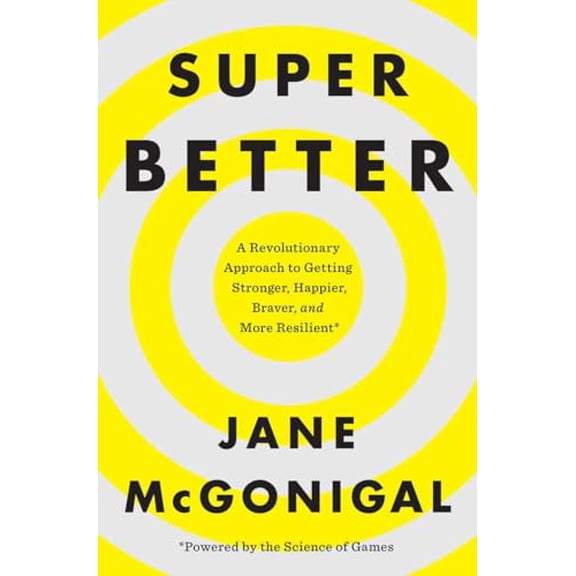 Pre-Owned Superbetter: A Revolutionary Approach to Getting Stronger, Happier, Braver and More Resilient, by Jane McGonigal, Paperback, English