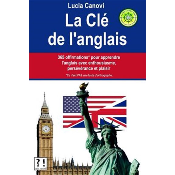 Pre-Owned La Cl? De L'anglais : 365 Offirmations Pour Apprendre L'anglais Avec Enthousiasme, Pers?v?rance Et Plaisir
