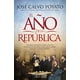 thumbnail image 1 of Libro El Año De La Republica Tapa Blanda, Autor Jose Calvo Poyato, Editorial Harpercollins Iberica, 1 of 2