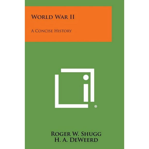 World War II : A Concise History