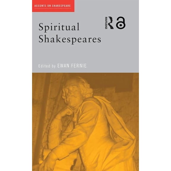 Accents on Shakespeare Spiritual Shakespeares, (Paperback)