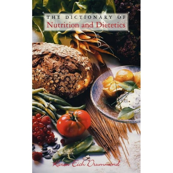 Culinary Arts The Dictionary of Nutrition and Dietetics, (Hardcover)