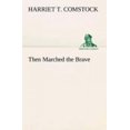 thumbnail image 1 of Then Marched the Brave, 1 of 2