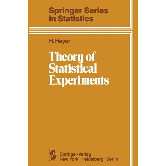 Springer Statistics Theory of Statistical Experiments, (Paperback)