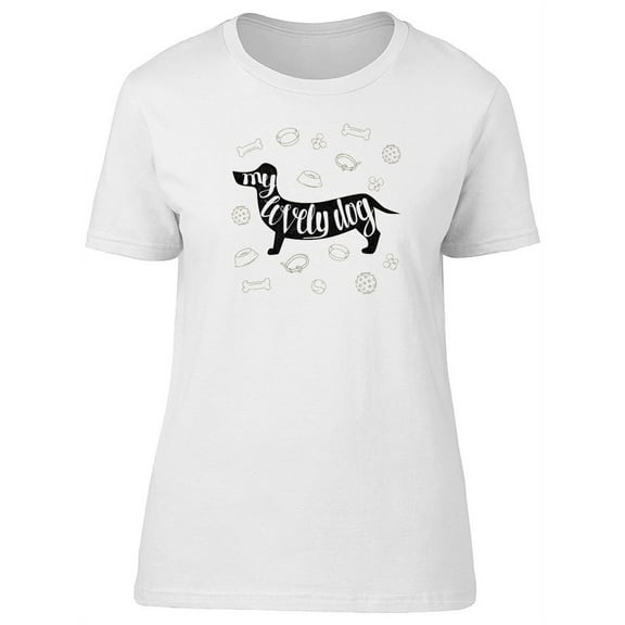 My Lovely Dog Dachshund T-Shirt Women -Image by Shutterstock, Female XX-Large