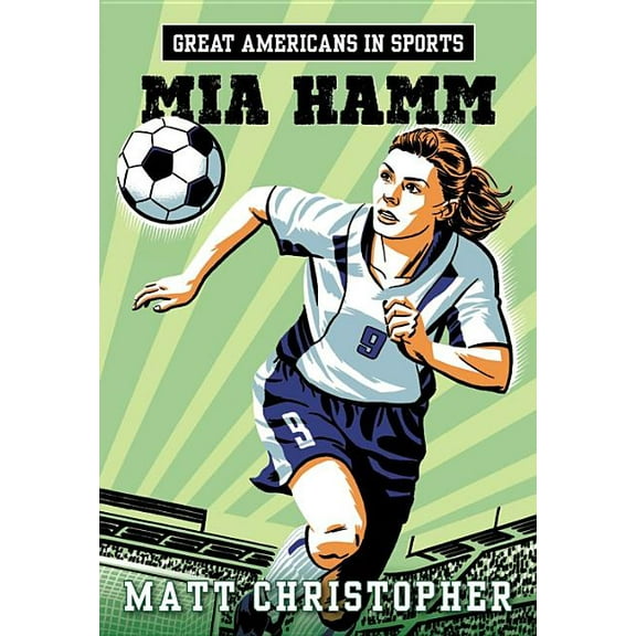 Great Americans in Sports: Mia Hamm, (Paperback)