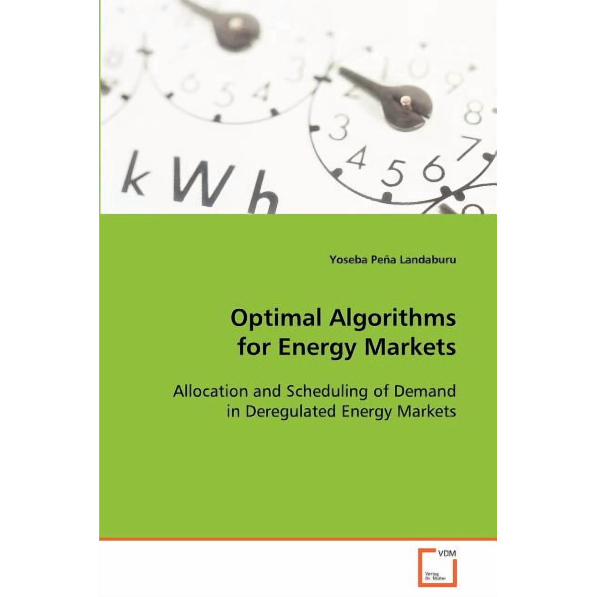 Optimal Algorithms for Energy Markets (Paperback)