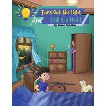 Turn Out the Light and Call It a Night, (Paperback)
