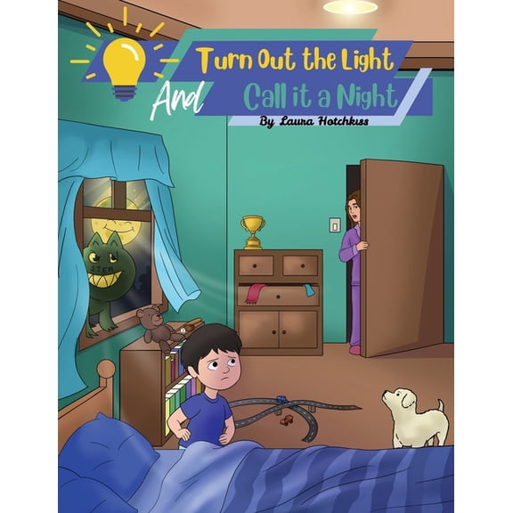 Turn Out the Light and Call It a Night, (Paperback)