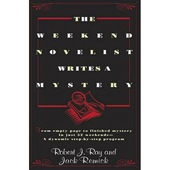 The Weekend Novelist Writes a Mystery : From Empty Page to Finished Mystery in Just 52 Weekends--A Dynamic Step-by-Step Program 9780440506584 Used / Pre-owned