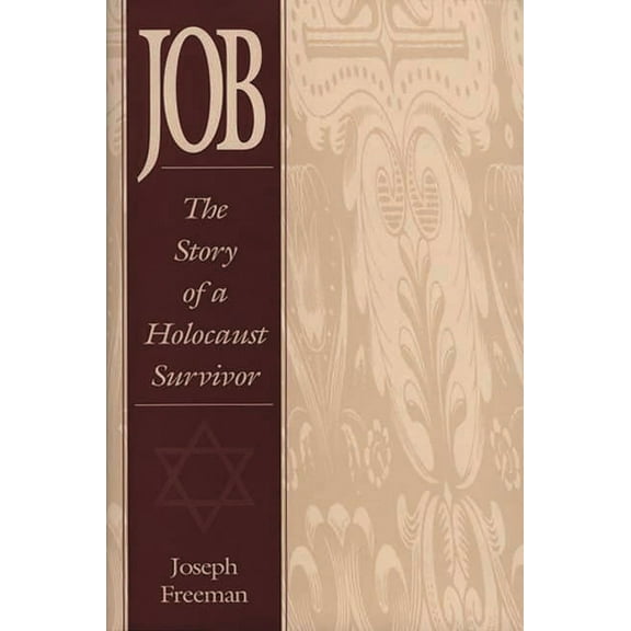 Job: The Story of a Holocaust Survivor, (Hardcover)
