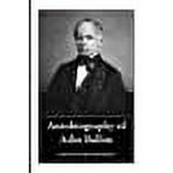 Autobiography of Adin Ballou: Annotated Edition (Paperback)