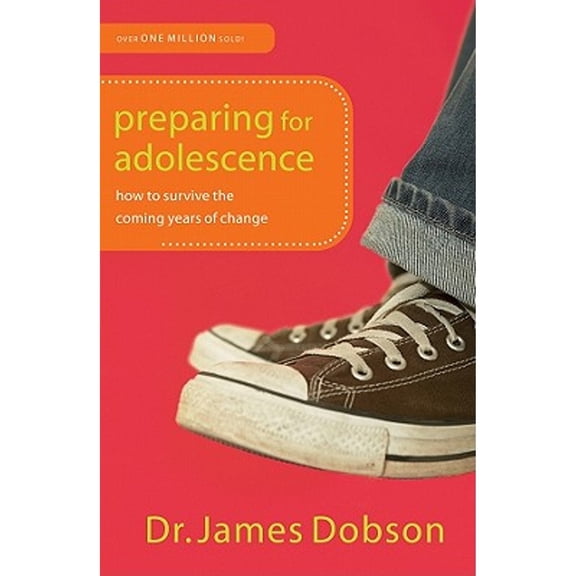 Pre-Owned Preparing for Adolescence: How to Survive the Coming Years of Change (Paperback) by Dr. James C Dobson