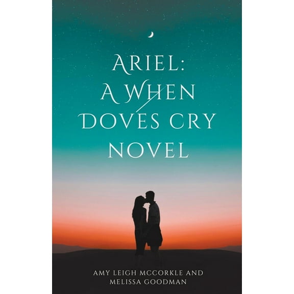 A When Doves Cry Book Ariel, Book 1, (Paperback)