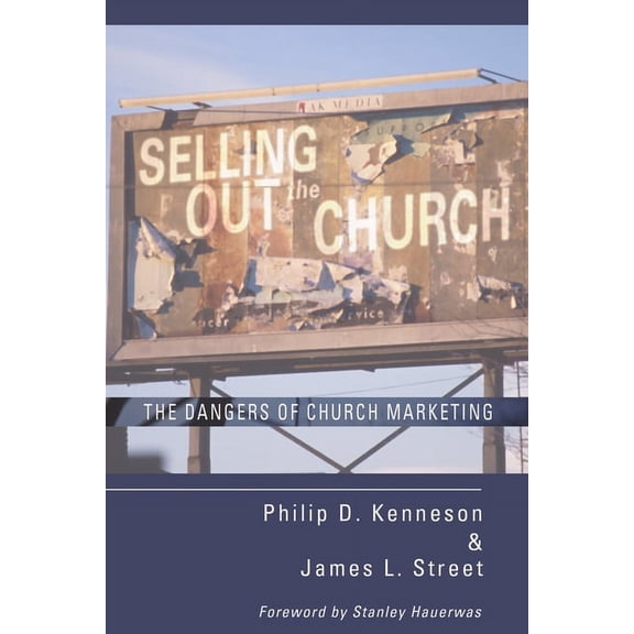 Selling Out the Church (Paperback)