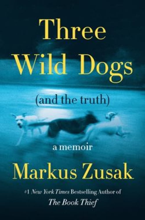 Pre-Owned Three Wild Dogs (and the Truth) : A Memoir (Hardcover) 9780063426078