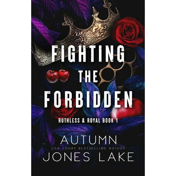 Ruthless & Royal Fighting the Forbidden, Book 1, (Paperback)