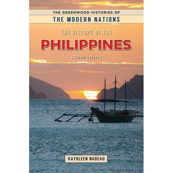 Greenwood Histories of the Modern Nation The History of the Philippines, (Paperback)