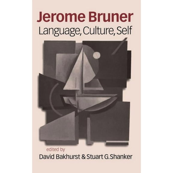 Jerome Bruner: Language, Culture and Self, (Hardcover)