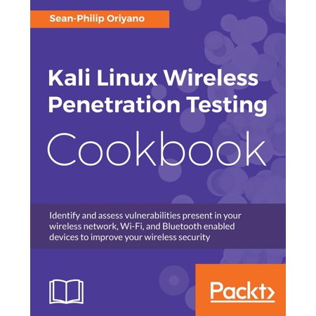 Kali Linux Wireless Penetration Testing Cookbook