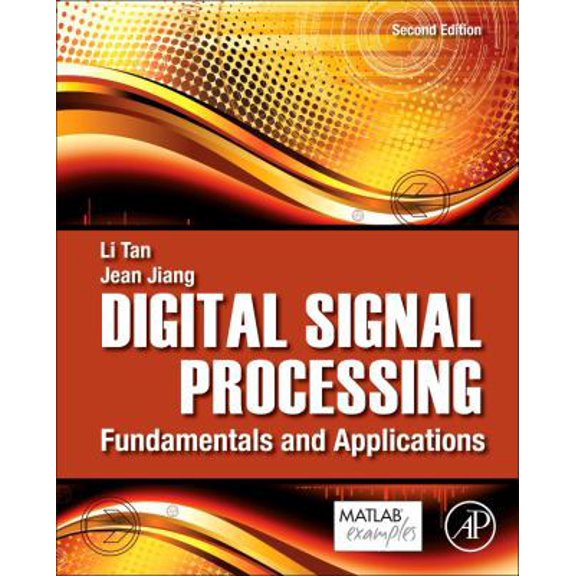 Pre-Owned Digital Signal Processing: Fundamentals and Applications (Hardcover) 0124158935 9780124158931