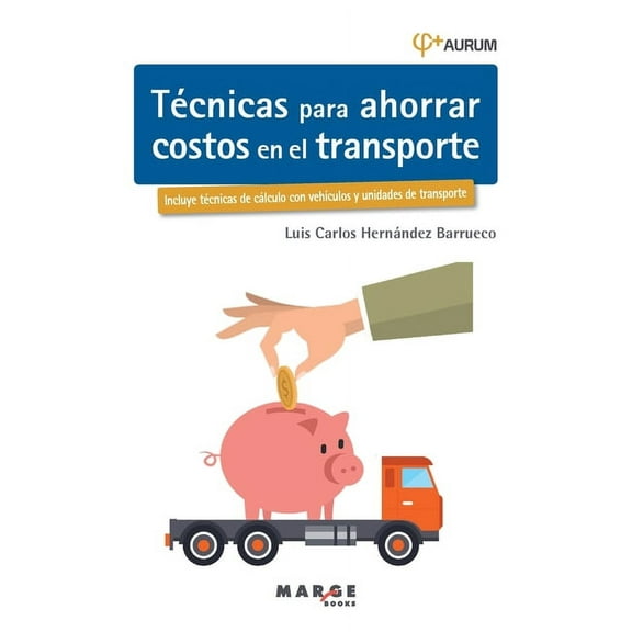 Técnicas para ahorrar costos en el transporte, (Paperback)