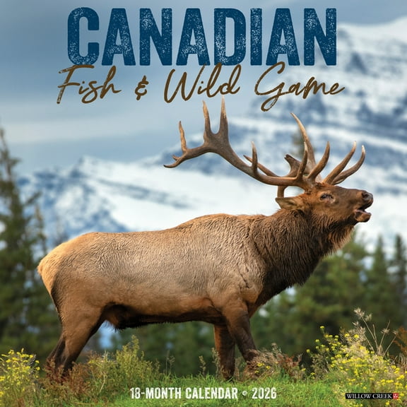 Canadian Fish & Wild Game 2026 12 X 12 Wall Calendar, (Hardcover)