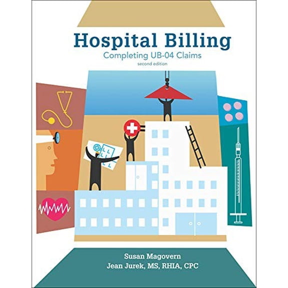 Pre-Owned Hospital Billing: Completing UB-04 Claims (Paperback) 0073520896 9780073520896