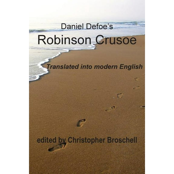 Robinson Crusoe: Modern English Translation, (Paperback)