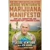 Jesse Ventura's Marijuana Manifesto: How Lies, Corruption, and Propaganda Kept Cannabis Illegal, Pre-Owned (Paperback)
