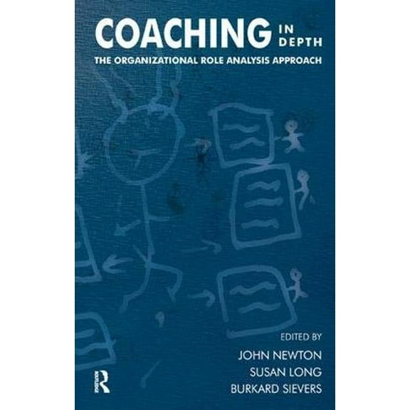 Coaching in Depth: The Organizational Role Analysis Approach