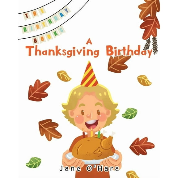 A Thanksgiving Birthday, (Paperback)