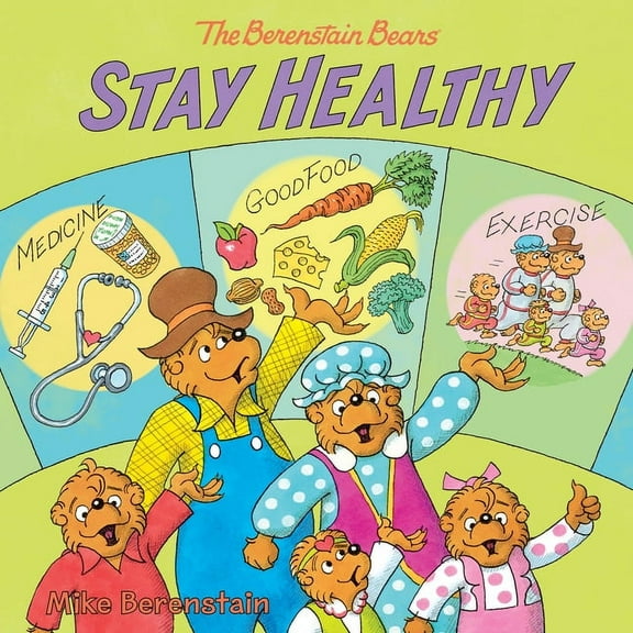 Berenstain Bears The Berenstain Bears Stay Healthy, Book 155, (Paperback)