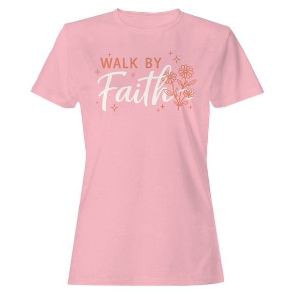 Walk By Faith Women's Pink T-shirt