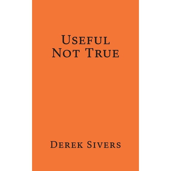Useful Not True, (Paperback)